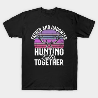 Father And Daughter Hunting T-Shirt